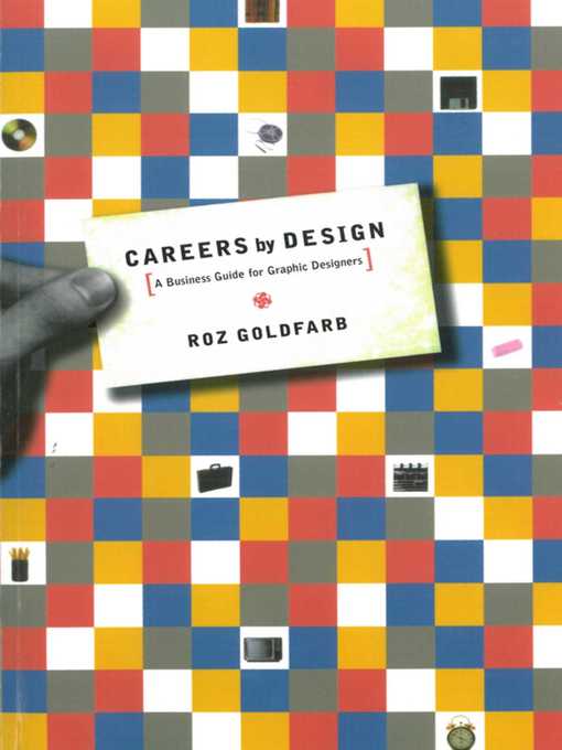 Title details for Careers by Design: a Business Guide for Graphic Designers by Roz Goldfarb - Available